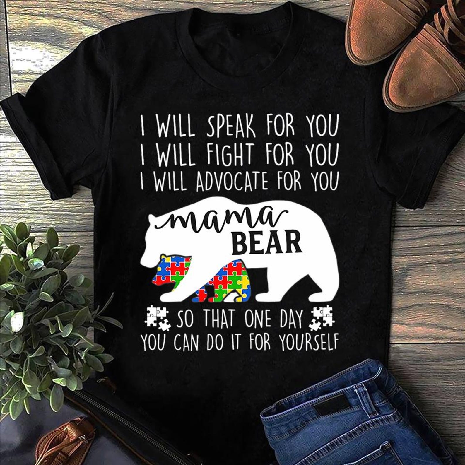 Autism Mama Bear I Will Speak Fight Advocate For You Autism T Shirt- Support & Advocate Tee -  Autism Mom S