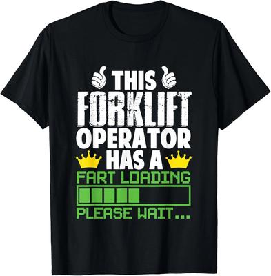 Forklift Operator Fart Loading Oddly Specific Dark Humor T-Shirt