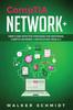 Bok CompTIA Network+ : Simple and Effective Strategies for Mastering CompTIA Network+ Certification from A-Z : 3