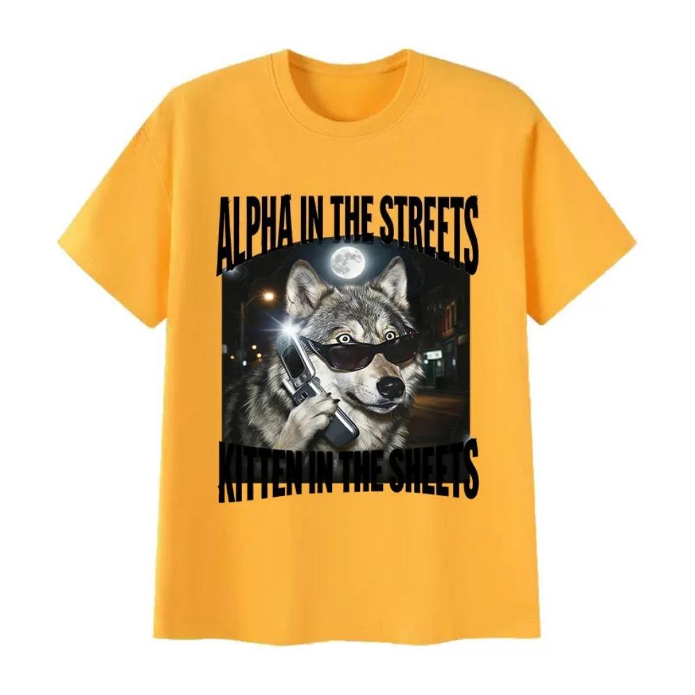 Alpha in The Streets Kitten in The Sheets Wolf Funny Meme T Shirts Men's Vintage Fashion Cotton Short Sleeve T-shirt
