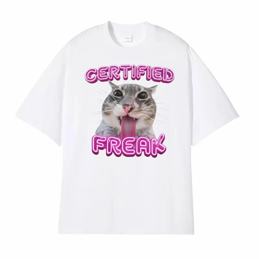 Certified Freak Cat Funny Unisex TShirt Loose Oversized Vintage High Street Fashion Cotton Tops for Men Women Tshirts