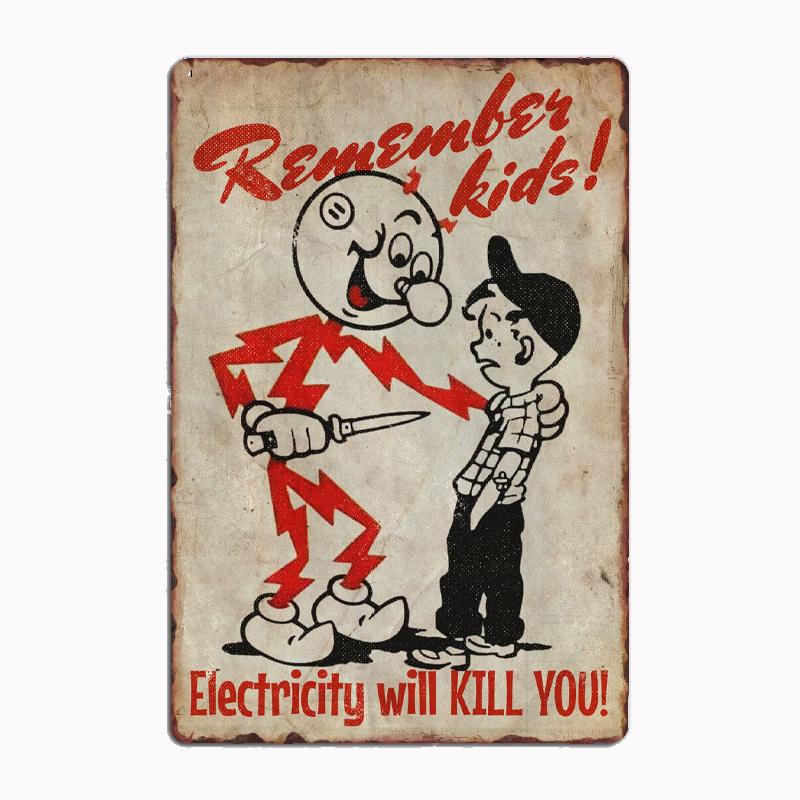 Electricty will KILL YOU Metal Tin Sign Poster Garage Decoration Aesthetics Room Decors Bar Club Vintage