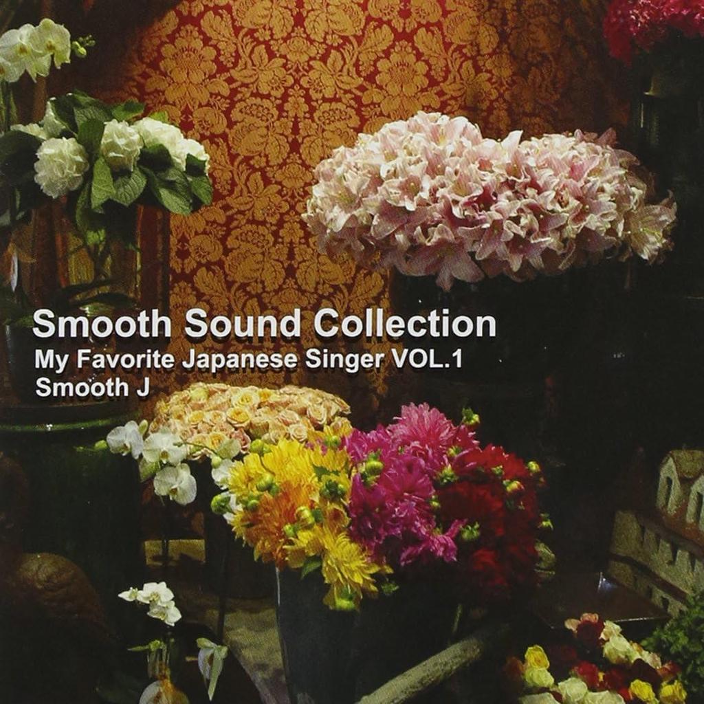 CD SMOOTH J - Smooth Sound Collection-My Favorate ECLOVE001 Japan ObiMusic Others Used