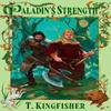 Paladins Strength by T. Kingfisher Paperback Book 9780356524337
