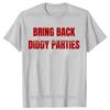 Bring Back Diddy Parties Awesome 100 Cotton Tshirts Men Fashion Print Tshirt Loose Oversized Streetwear Hip Hop Unisex T Shirt