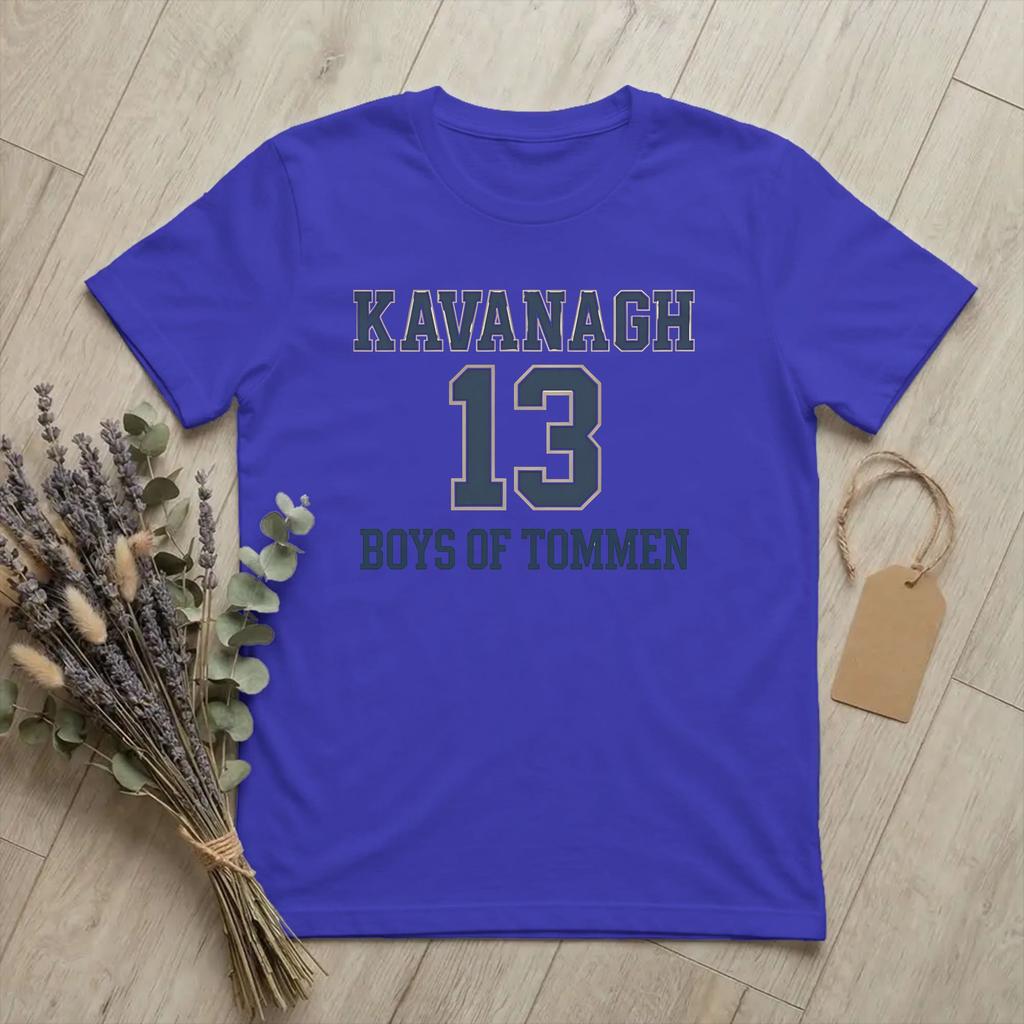 Kavanagh 13 Boys of TomUnisex TShirts for Unisex Rugby Team Funny Cotton Tee Shirt O Neck Short Sleeve T Shirt Plus Size Clothes