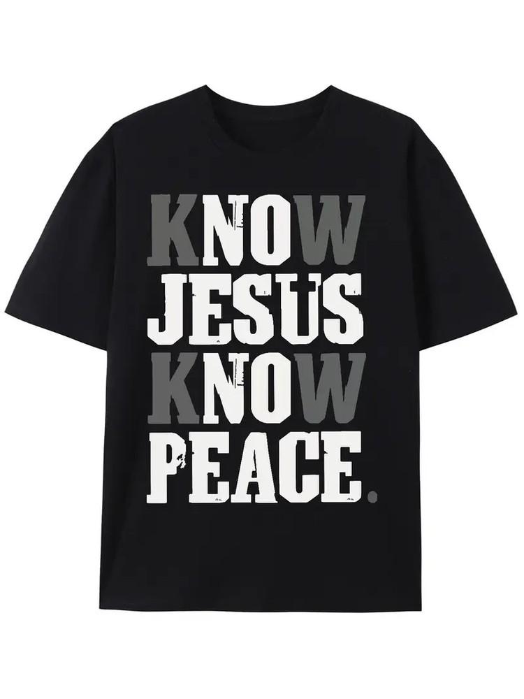 

Know Jesus Know Peace T-shirt Believe in God Christian Christ Religious T-shirt XL