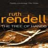 Tree Of Hands by Ruth Rendell Paperback Book 9780099434702