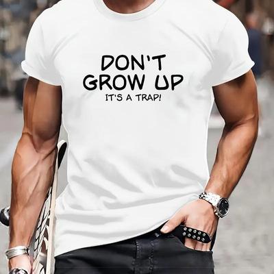 Não Cresça É Uma Armadilha!" Camiseta com Estampa de Texto, Camiseta Leve Respirável Fresca, Confortável de Usar"