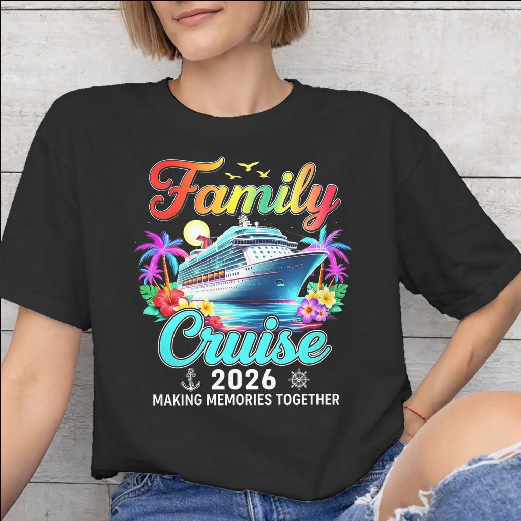 Family Cruise 2026 Tee Shirt for Unisex Unisex Print T Shirts Making Memories Together Cotton Clothes