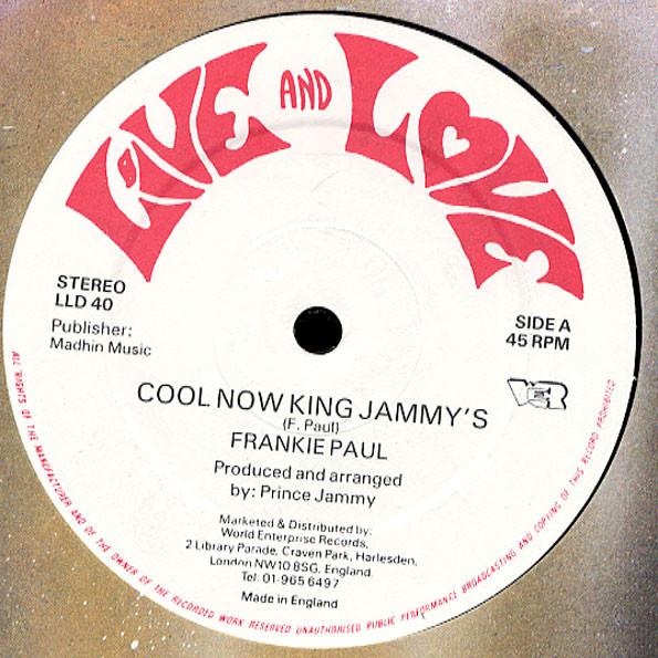

12inch Record FRANKIE PAUL Cool Now King Jammys LLD40 Live And Love UK Reggae Ska Dub Used