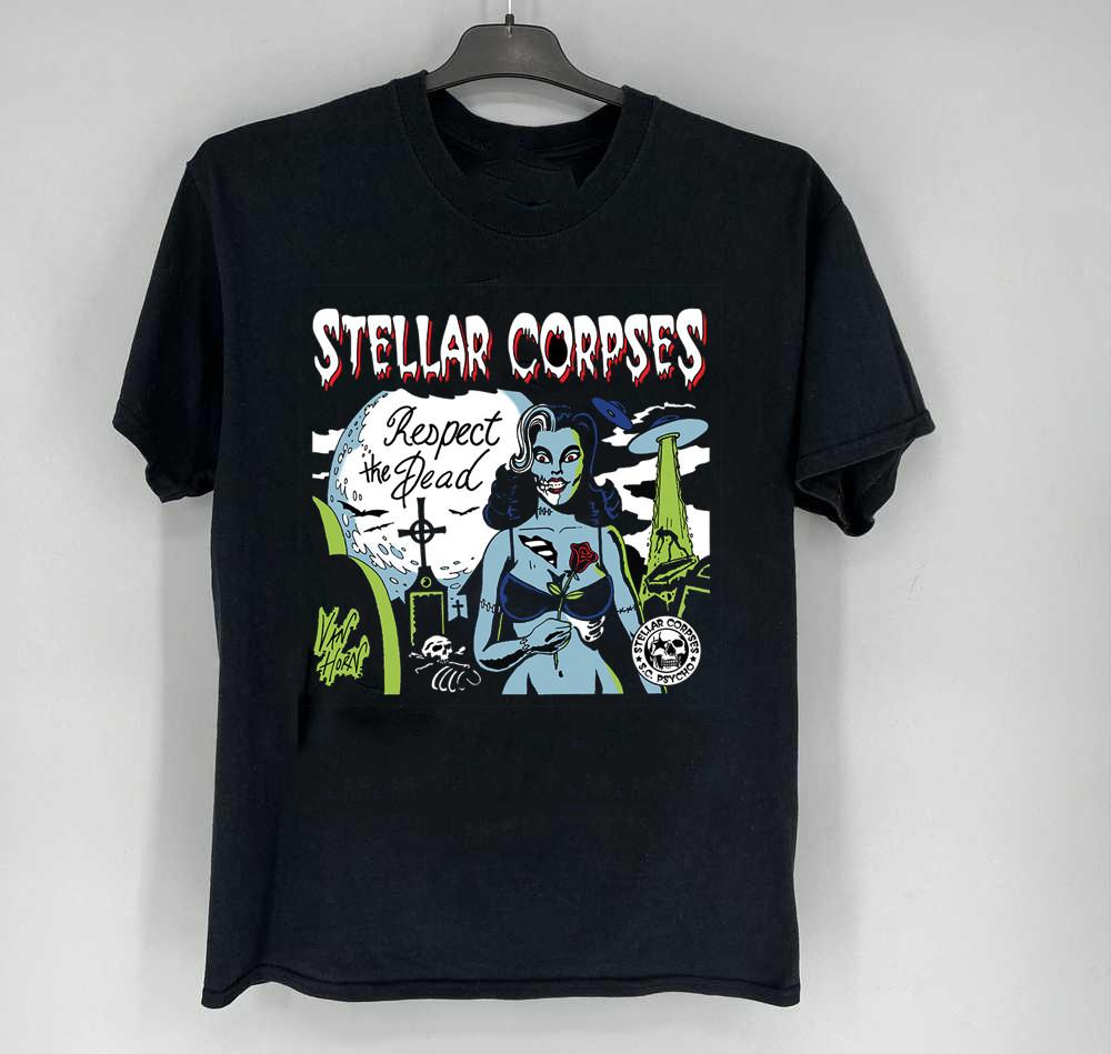 Stellar Corpses - Respect the Dead 100% Cotton Adult T-Shirt All Size BO1188 Unisex T-Shirt S