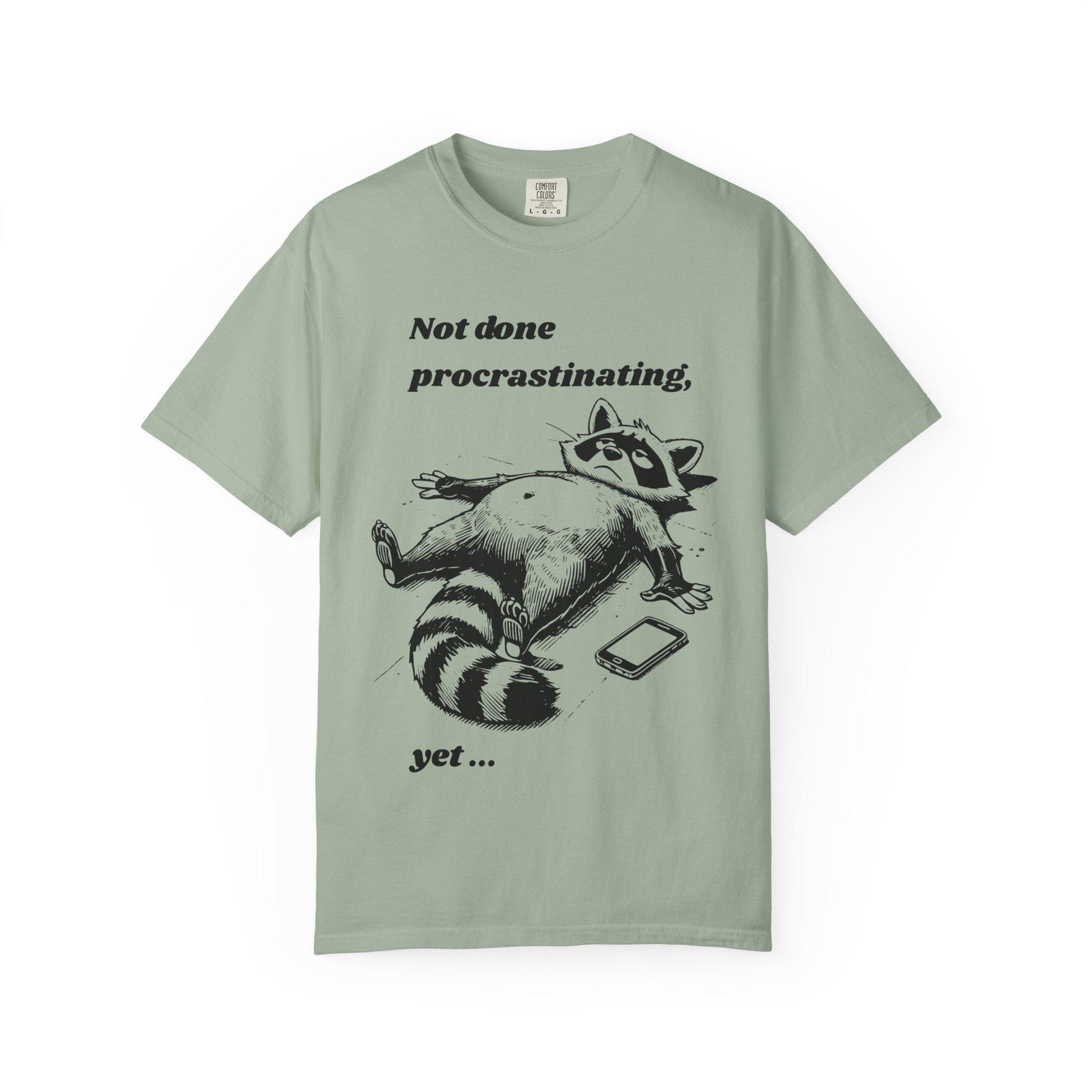 Funny Raccoon Procrastination T-Shirt: Comfort Colors Unisex Tee S