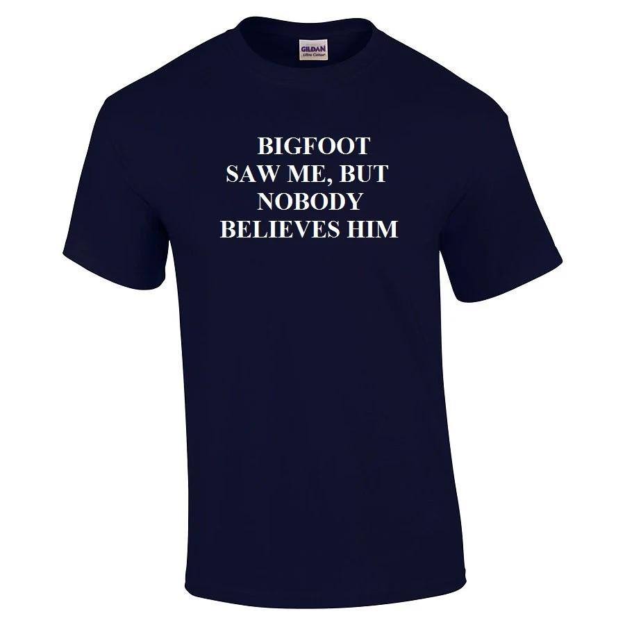 Bigfoot Saw Me But Nobody Believes Him T-Shirt Funny Sasquatch Cotton Shirt S-5X 4XL