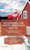 Kniha Governing the North American Arctic : Sovereignty, Security, and Institutions