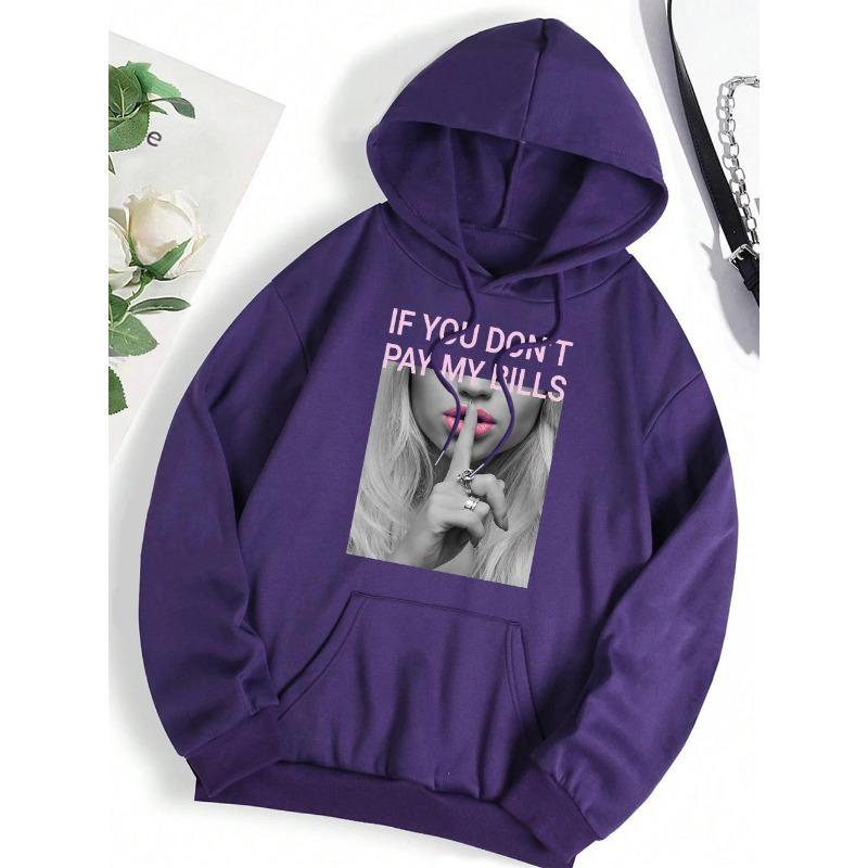 If You Don'T Pay My Bills Men Women Hoodie Autumn Loose Hoodies Crewneck Pullover Sweatshirt Vintage Fleece Couple Sportswear