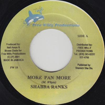 7inch Record SHABBA RANKS / LITTLE SHOTTA / N-DA - More Pan More / Hey Mom FW15 Free Willy Prod 2001 Jamaica Reggae, Ska & Dub Used