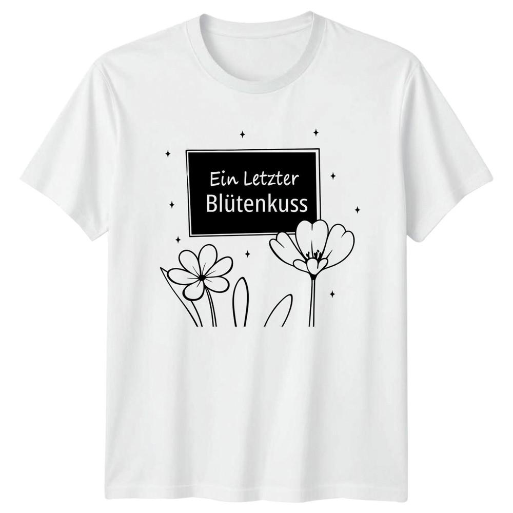 Ein Letzter Blutenkuss Unisexs TShirt Fall Flowers Gardening Gift For Her S