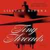 Tiny Threads by Lilliam Rivera Paperback Book 9780593600498