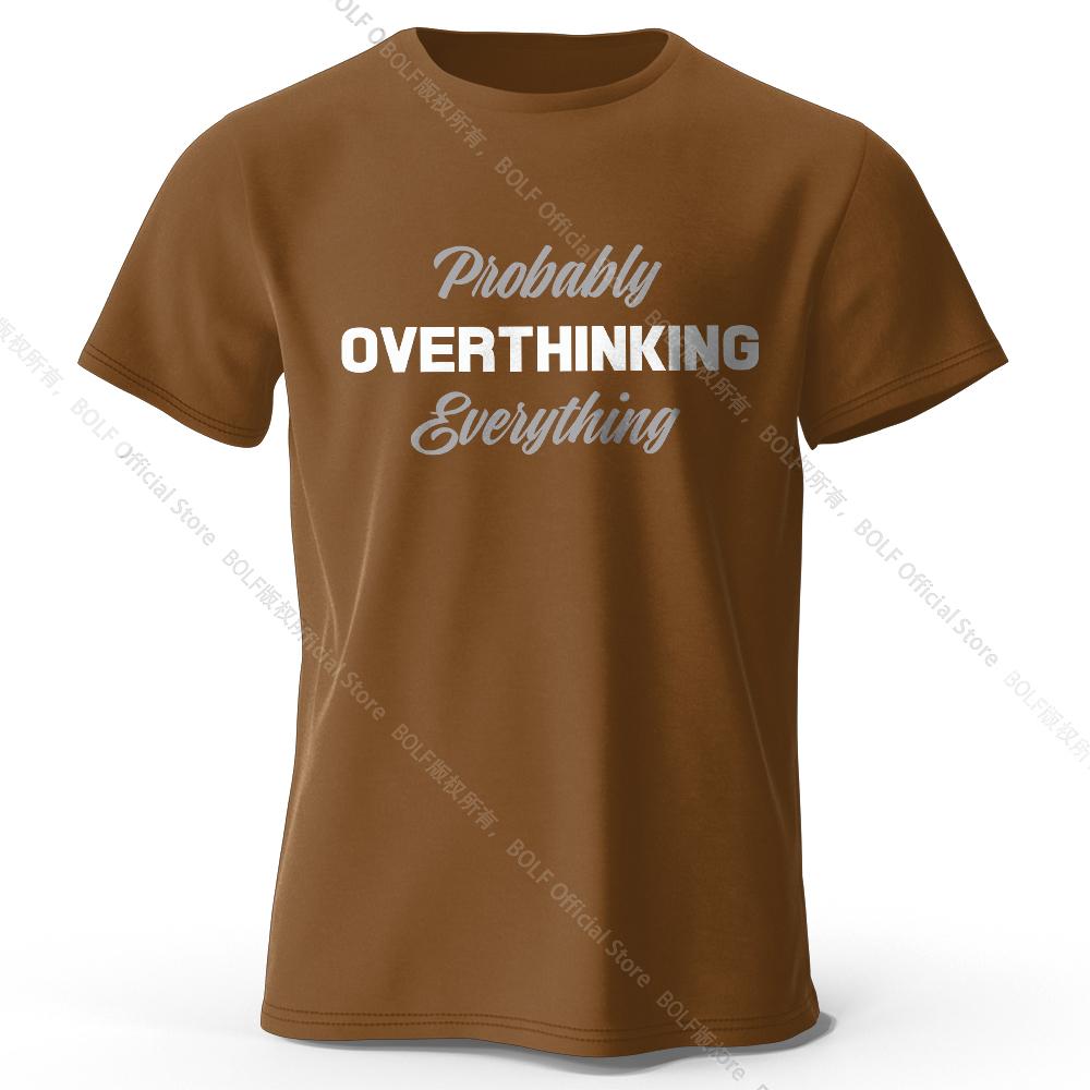 Probably Overthinking Everything Printed T-Shirt 100% Cotton Oversized Relatable Graphic Tees for Women Summer Mood Streetwear