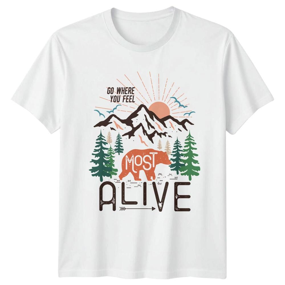 Camping Bear Go Where You Feel Most Alive Adventure TShirt S