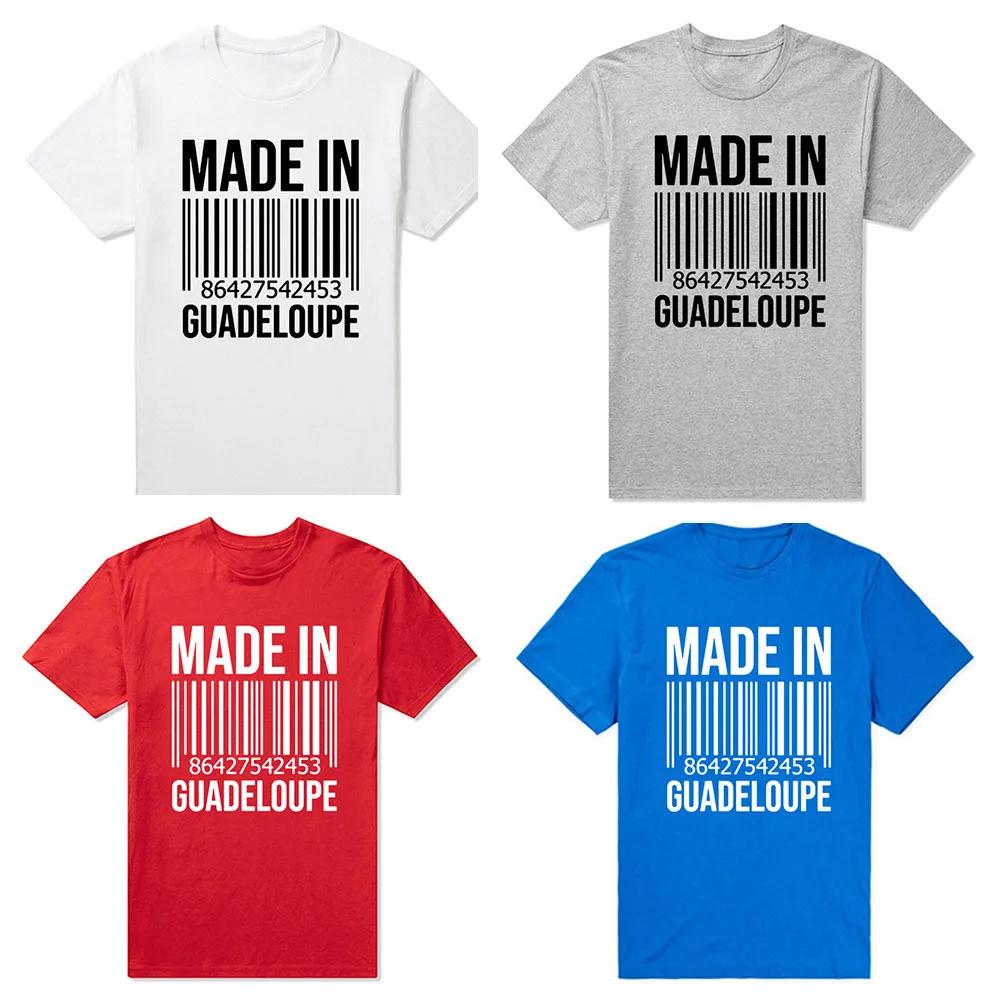 Made In Guadeloupe Birthday Funny Unisex Graphic Fashion New Cotton Short Sleeve T Shirts ONeck Harajuku Tshirt