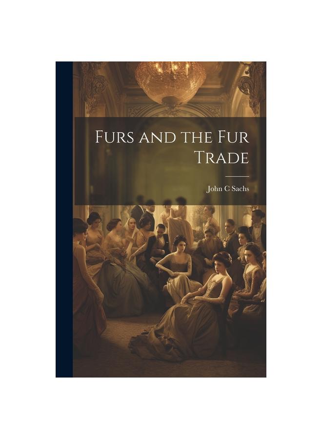 Grāmata Furs and the Fur Trade