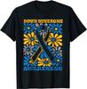 World Down Syndrome Day Awareness T21 Mom Kids Toddler Support T Shirt
