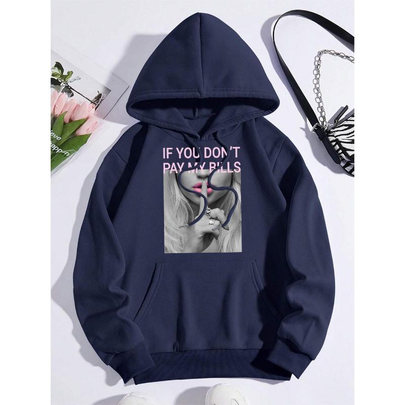 If You Don'T Pay My Bills Men Women Hoodie Autumn Loose Hoodies Crewneck Pullover Sweatshirt Vintage Fleece Couple Sportswear