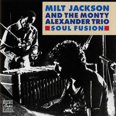 CD MILT JACKSON, MONTY ALEXANDER TRIO - Soul Fusion OJCCD7312 Original Jazz C 1992 US Jazz Gebraucht
