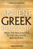 The Ancient Greek Philosophy : From the Presocratics To the Hellenistic Philosophers Book