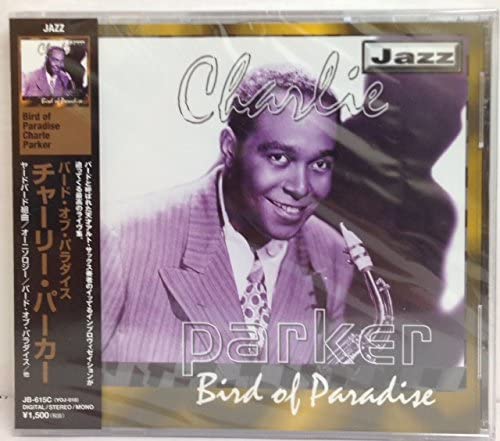 

CD CHARLIE PARKER - Bird Of Paradise JB615B Japan Obi Jazz