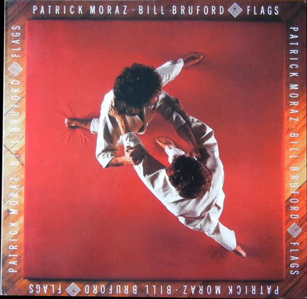 

CD BILL BRUFORD & PATRICK MORAZ - Flags EGCD63 Editions EG 1985 US Jazz Used