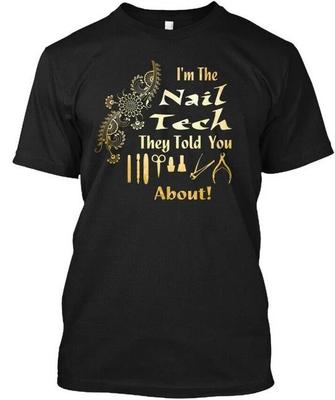 Funny Nail Technician Lover TTshirt Made In the USA Size S To 5XL