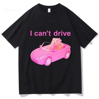 I Cant Drive Comfort Colors Funny Hamster Tshirt 2025 Men Women Clothing Fashion Harajuku T-shirts High Quality Cotton T Shirt