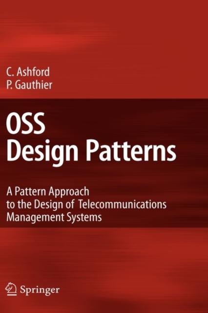 Buch OSS Design Patterns : A Pattern Approach To the Design of Telecommunications Management Systems