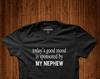 Today Good Mood Is Sponsored by My Nephew Shirt, Gift Idea, Slogan T Shirt, Family Apparel, Gift for Uncle, Gift for Aunt, Gift from Nephew