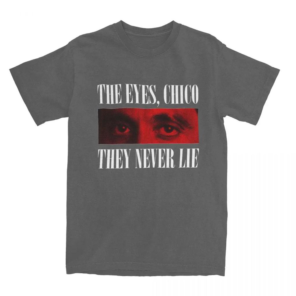Tony Montana Scarface-THE EYES CHICO THEY NEVER LIE Cotton T Shirts Trendy Cool Tshirt for Adult Summer Casual Short Sleeve Tops