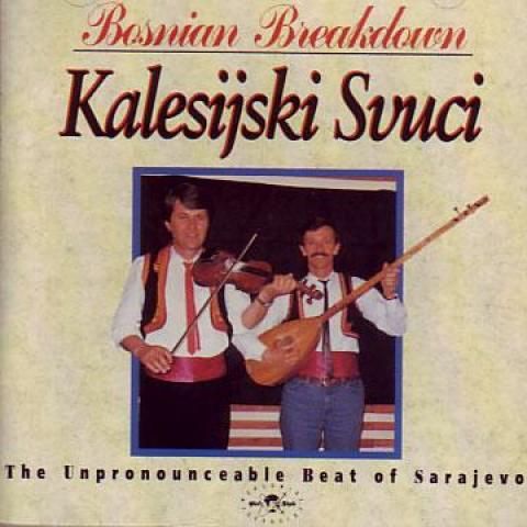 

CD KALESIJSKI ZVUCI - Bosnian Breakdown CDORBD074 Globe Style 1992 UK World Music