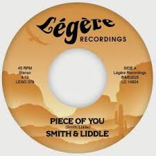 

7inch Record SMITH & LIDDLE - Piece Of You / Minute AGO LEGO379 2025 UK Rock
