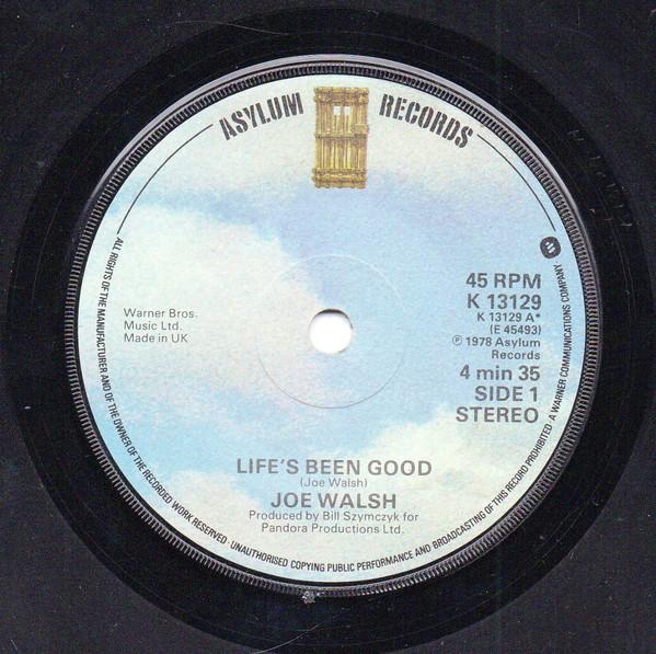 7inch Record JOE WALSH - Life's Been Good K13129 Asylum Records 1978 UK Rock Used