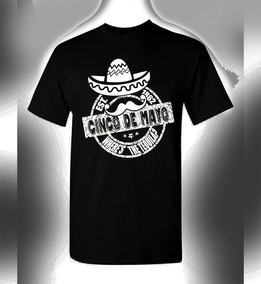 Cinco De Mayo T-Shirt Where s The Tequila? Funny Drinking Tee Unisex 2XL