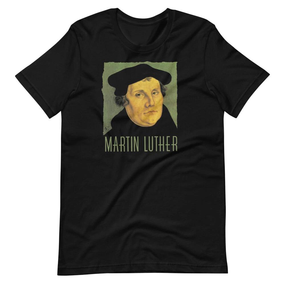 MARTIN LUTHER Reformation Church Christianity Tee Shirt Unisex 100% Cotton T-shirt Mens Tees Top XL