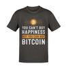 You Can’t Buy Happiness But You Can Buy Bitcoin - Crypto T-Shirt for Traders