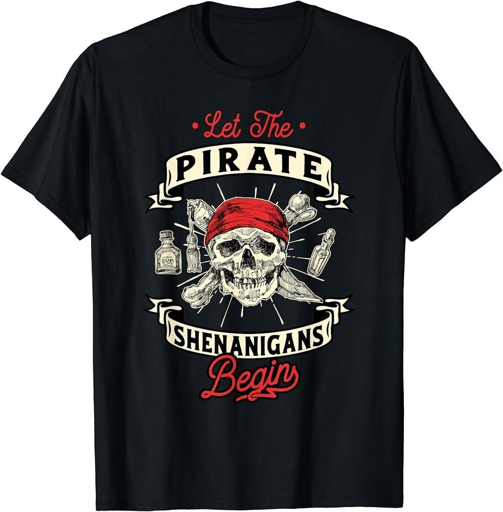 

2025/Let The Pirate Shenanigans Begin Crossbones Freeboo Unisex T-Shirt Unisex T-Shirt M