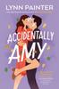 Accidentally Amy by Lynn Painter Paperback Book 9780593817087
