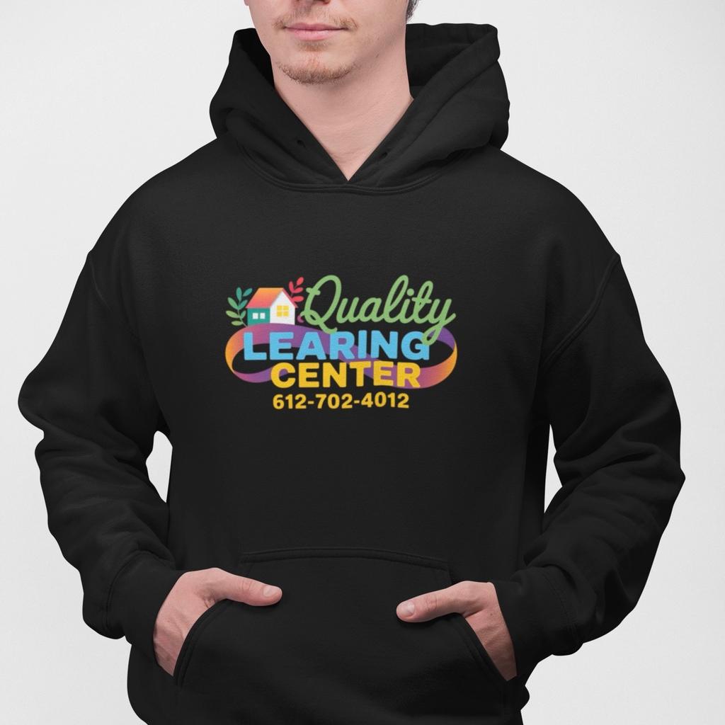 Quality Learing Center Funny Meme Hoodie Sweatshirt Humor Unisex Gift