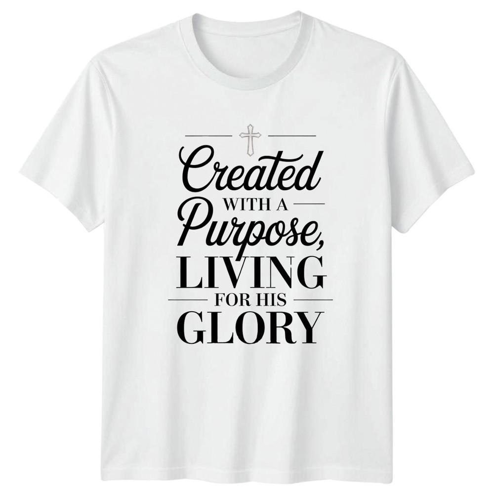 Created With A Purpose Living Unisexs TShirt Faith Based Christian Gift For Her S