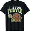 Funny Turtle Shirt T Is for Turtle Tortoise Novelty Gift T-Shirt
