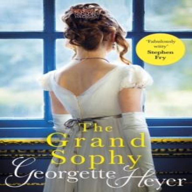 The Grand Sophy by Georgette Heyer Paperback Book 9780099585541